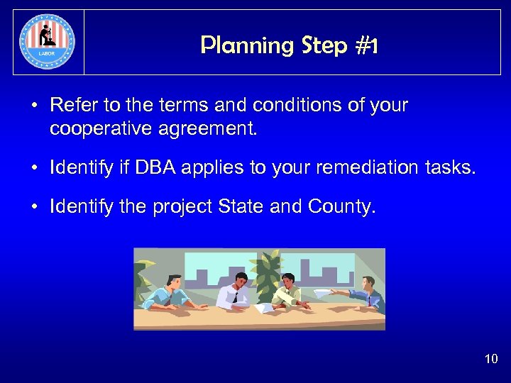 Planning Step #1 • Refer to the terms and conditions of your cooperative agreement.