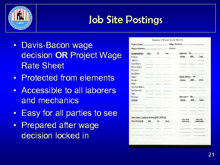 Job Site Postings • Davis-Bacon wage decision OR Project Wage Rate Sheet • Protected