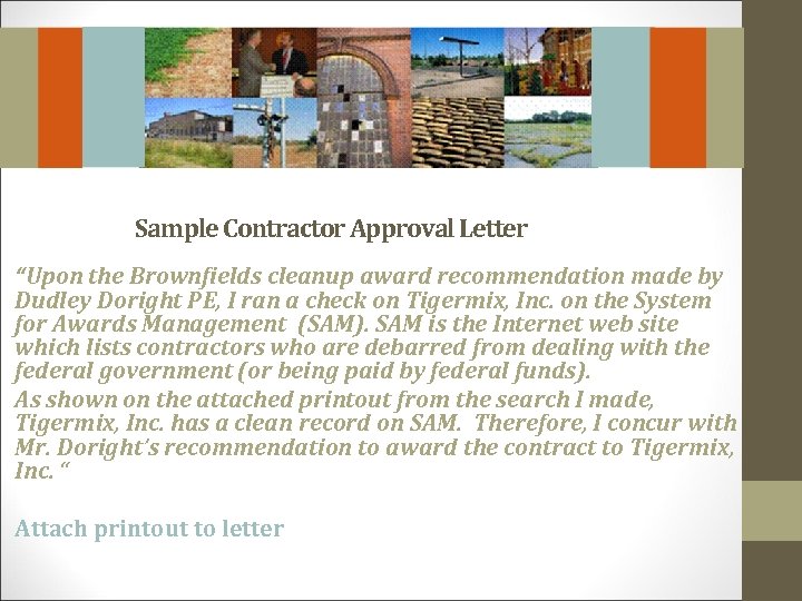  Sample Contractor Approval Letter “Upon the Brownfields cleanup award recommendation made by Dudley