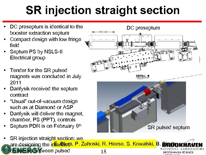 SR injection straight section • DC preseptum is identical to the booster extraction septum