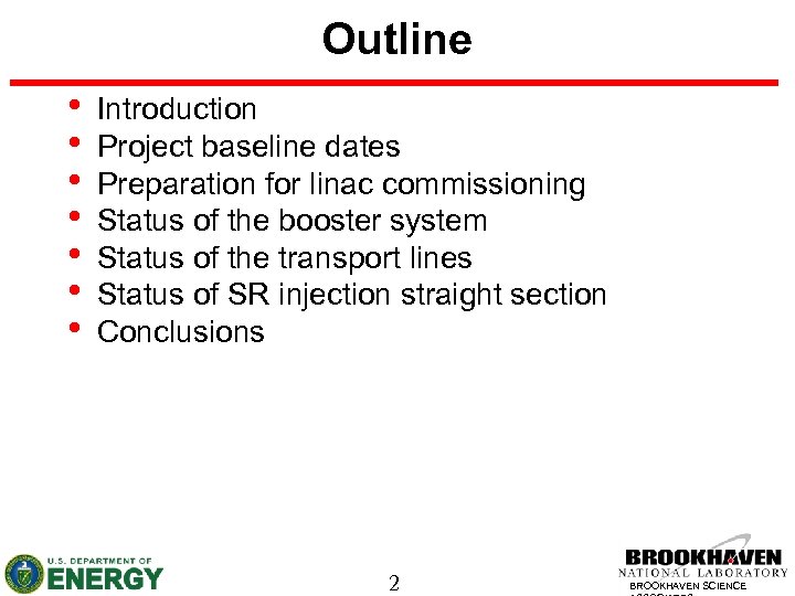 Outline • • Introduction Project baseline dates Preparation for linac commissioning Status of the