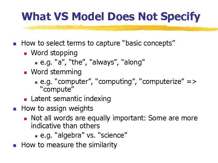 What VS Model Does Not Specify n n n How to select terms to