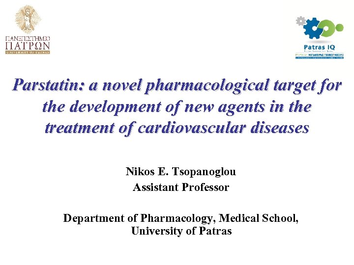Parstatin: a novel pharmacological target for the development of new agents in the treatment