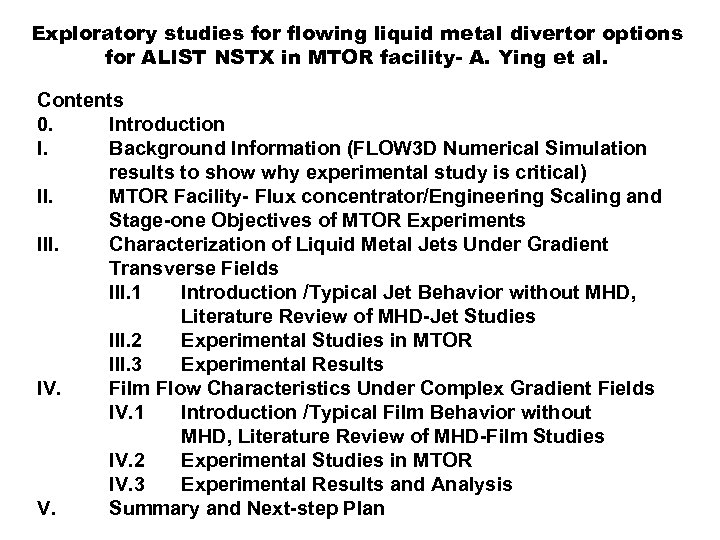 Exploratory studies for flowing liquid metal divertor options for ALIST NSTX in MTOR facility-