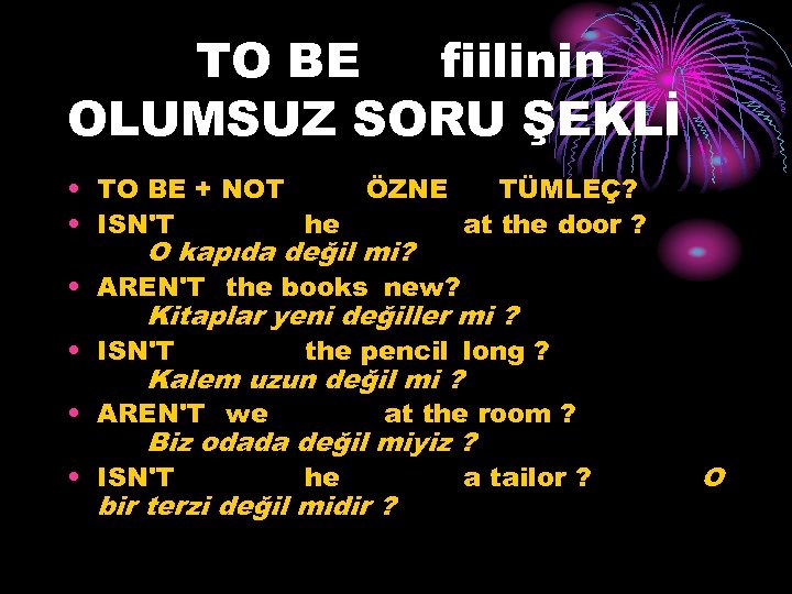 TO BE fiilinin OLUMSUZ SORU ŞEKLİ • TO BE + NOT ÖZNE TÜMLEÇ? •