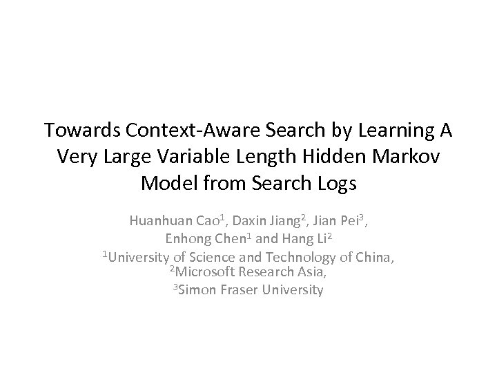 Towards Context-Aware Search by Learning A Very Large Variable Length Hidden Markov Model from