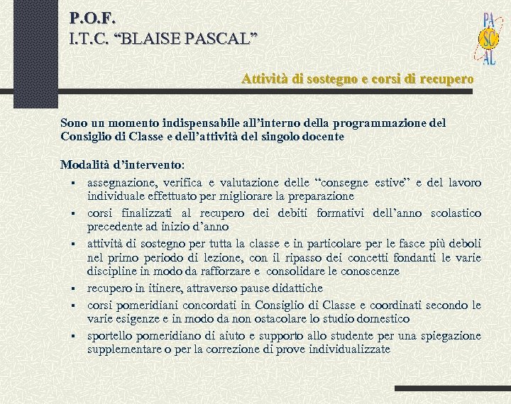 P. O. F. I. T. C. “BLAISE PASCAL” Attività di sostegno e corsi di