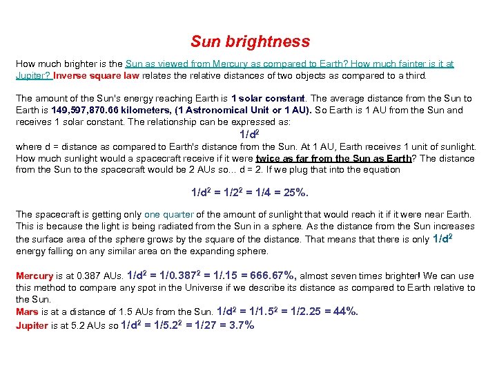 Sun brightness How much brighter is the Sun as viewed from Mercury as compared