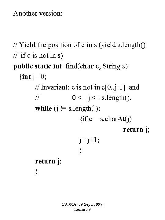 Another version: // Yield the position of c in s (yield s. length() //