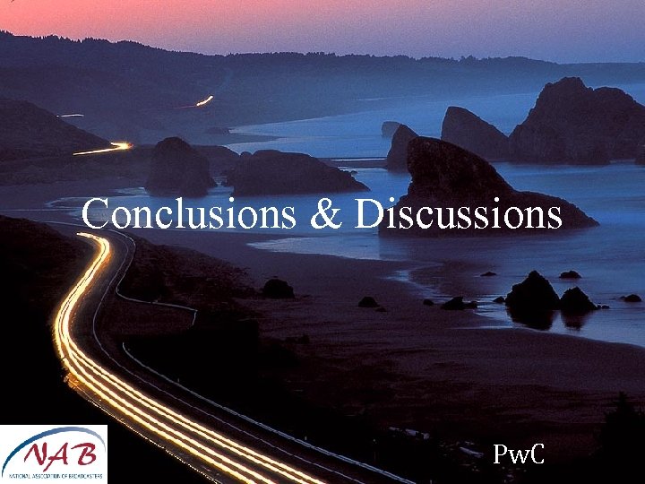 Conclusions & Discussions Pw. C 