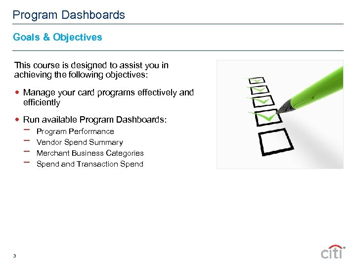 Program Dashboards Goals & Objectives Department of Do. D Travel Defense This course is