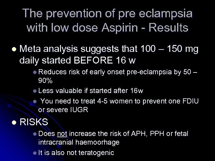 The prevention of pre eclampsia with low dose Aspirin - Results l Meta analysis
