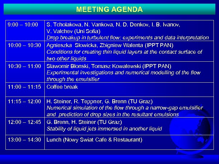 MEETING AGENDA 9: 00 – 10: 30 – 11: 00 – 11: 15 –