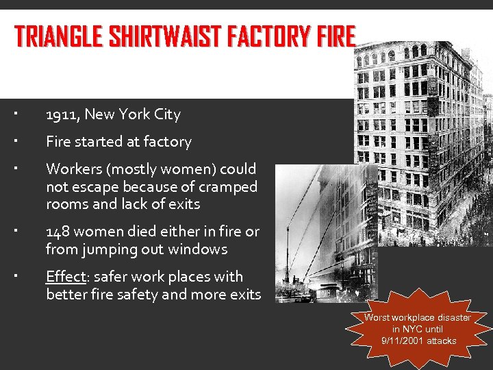 TRIANGLE SHIRTWAIST FACTORY FIRE 1911, New York City Fire started at factory Workers (mostly