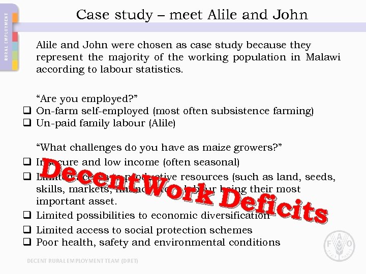 Case study – meet Alile and John were chosen as case study because they