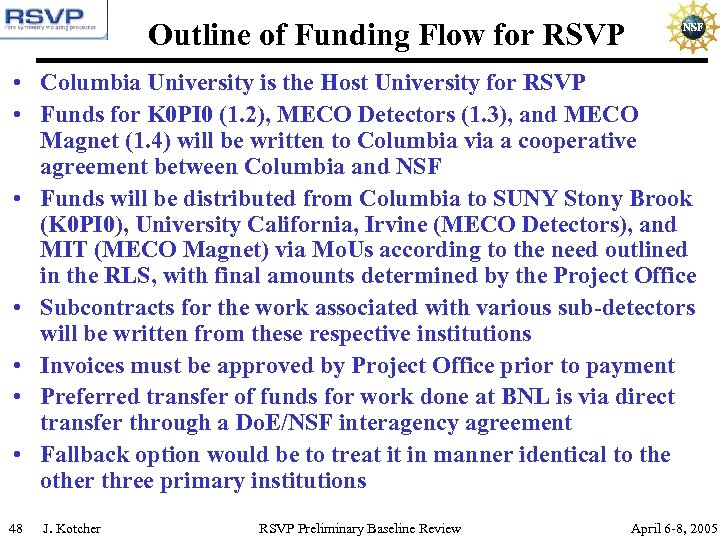 Outline of Funding Flow for RSVP • Columbia University is the Host University for