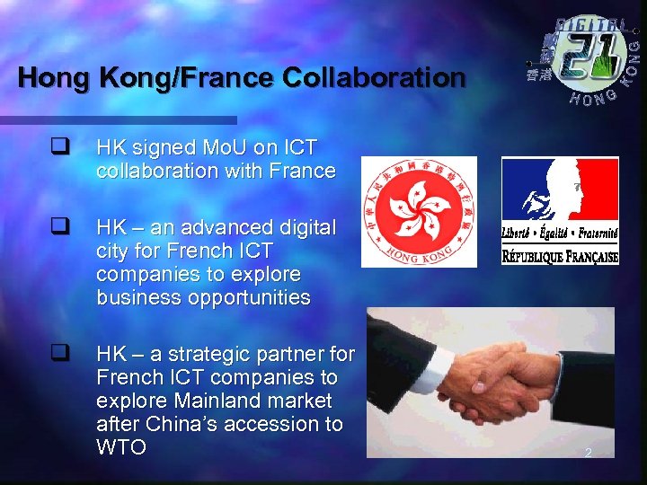 Hong Kong/France Collaboration q HK signed Mo. U on ICT collaboration with France q