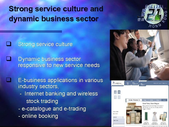 Strong service culture and dynamic business sector q Strong service culture q Dynamic business