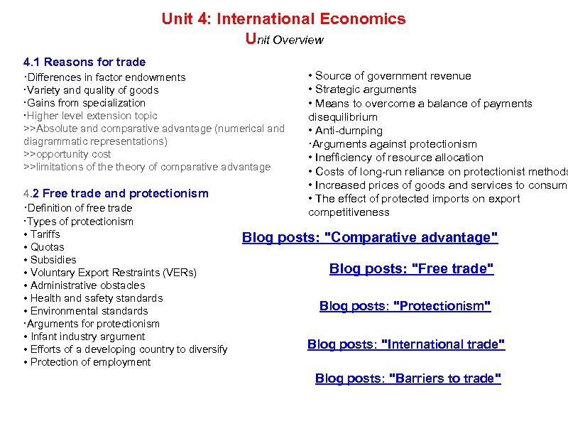 Unit 4: International Economics Unit Overview 4. 1 Reasons for trade ·Differences in factor