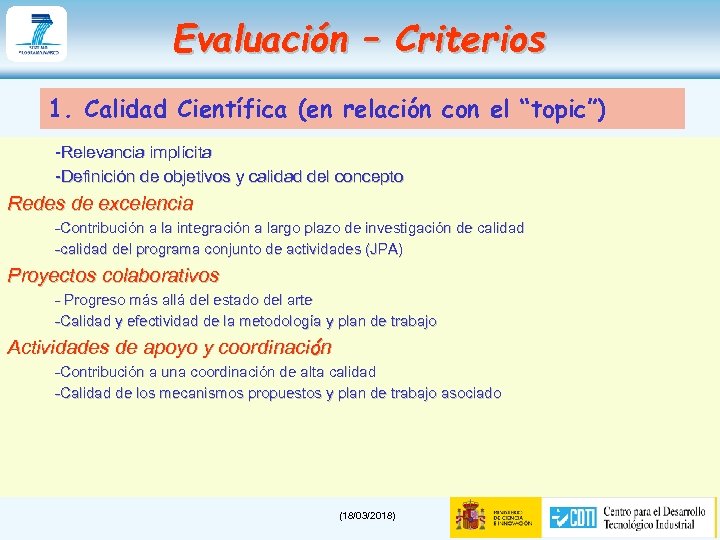 Evaluación – Criterios 1. Calidad Científica (en relación con el “topic”) -Relevancia implícita -Definición