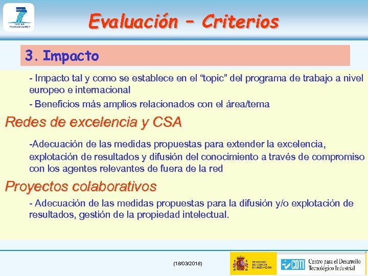 Evaluación – Criterios 3. Impacto - Impacto tal y como se establece en el