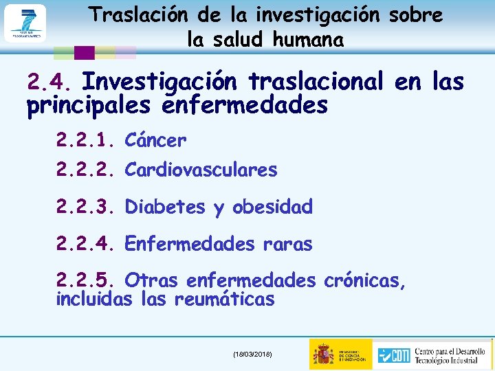 Traslación de la investigación sobre la salud humana 2. 4. Investigación traslacional en las