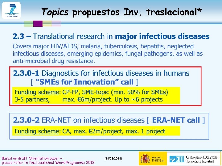Topics propuestos Inv. traslacional* Based on draft Orientation paper – please refer to final