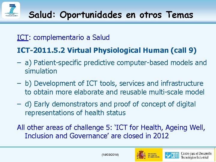 Salud: Oportunidades en otros Temas ICT: complementario a Salud ICT-2011. 5. 2 Virtual Physiological