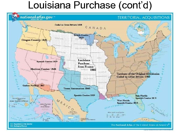 Louisiana Purchase (cont’d) 