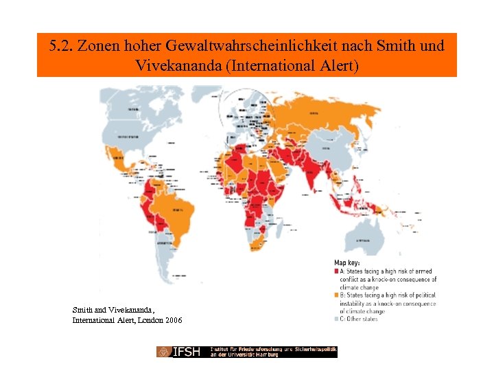 5. 2. Zonen hoher Gewaltwahrscheinlichkeit nach Smith und Vivekananda (International Alert) Smith and Vivekananda,