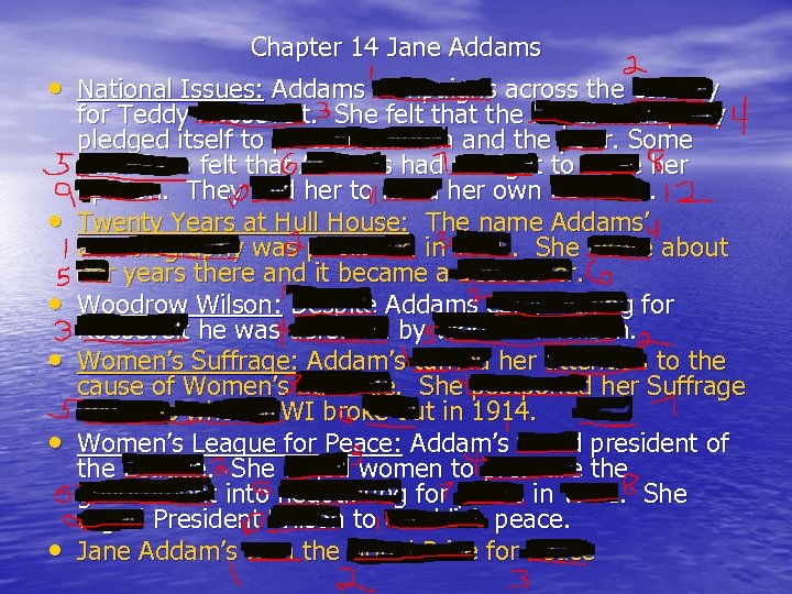 Chapter 14 Jane Addams • National Issues: Addams campaigns across the country • •