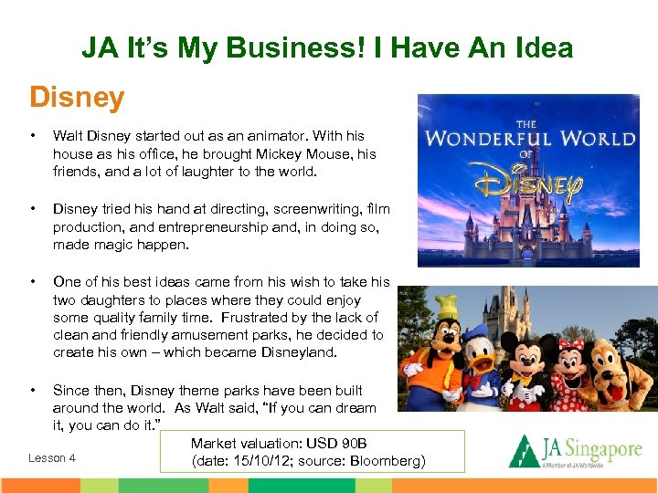 JA It’s My Business! I Have An Idea Disney • Walt Disney started out