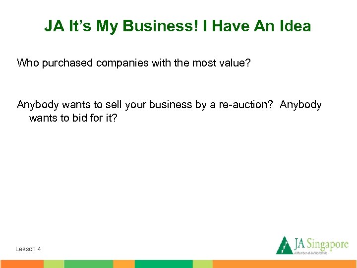 JA It’s My Business! I Have An Idea Who purchased companies with the most