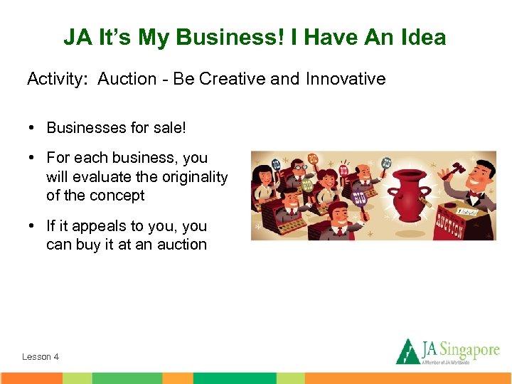 JA It’s My Business! I Have An Idea Activity: Auction - Be Creative and