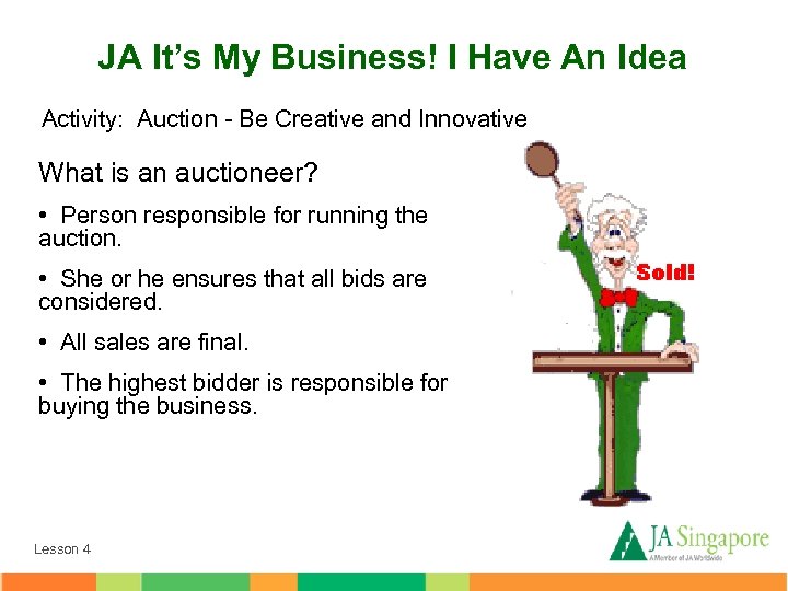 JA It’s My Business! I Have An Idea Activity: Auction - Be Creative and