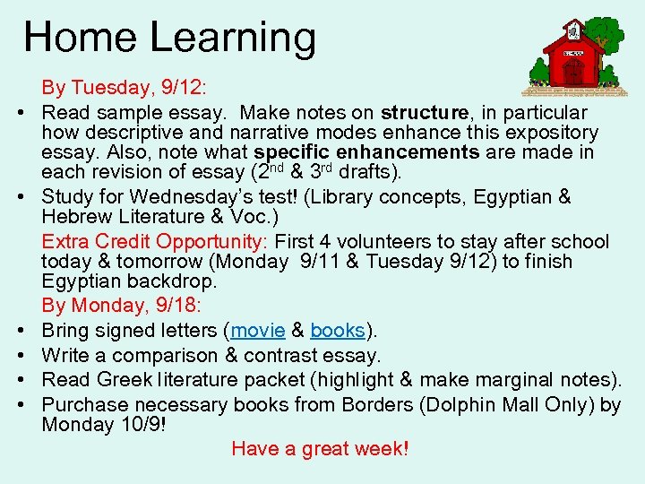Home Learning • • • By Tuesday, 9/12: Read sample essay. Make notes on