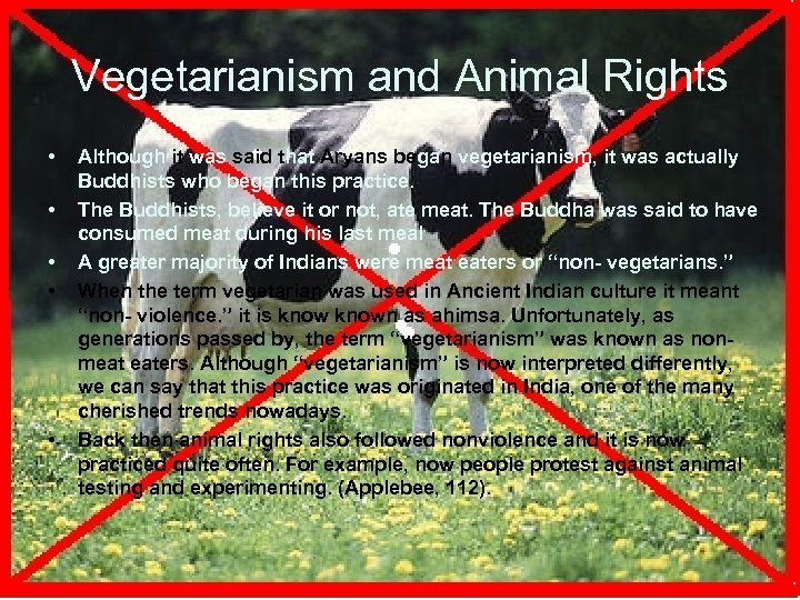 Vegetarianism and Animal Rights • • • Although it was said that Aryans began