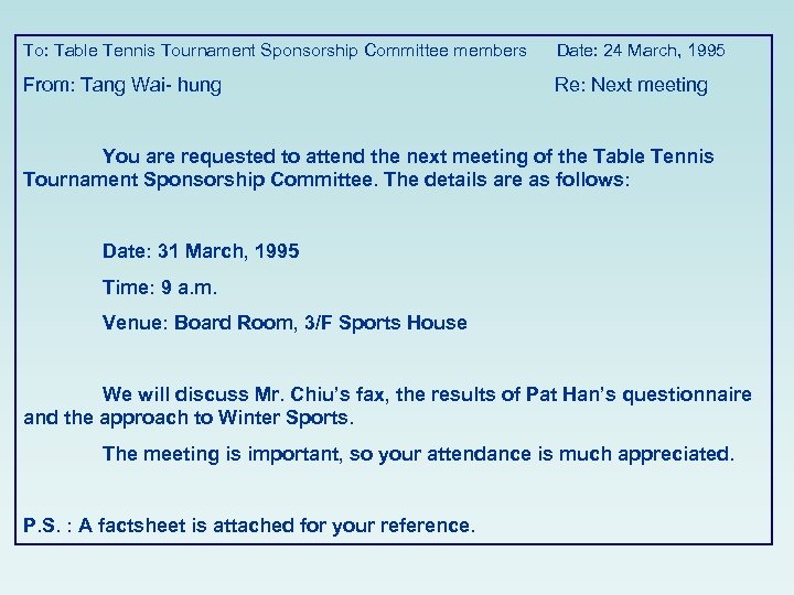 To: Table Tennis Tournament Sponsorship Committee members Date: 24 March, 1995 From: Tang Wai-