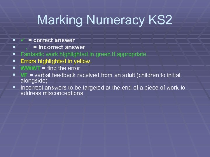 Marking Numeracy KS 2 § § § = correct answer . = incorrect answer