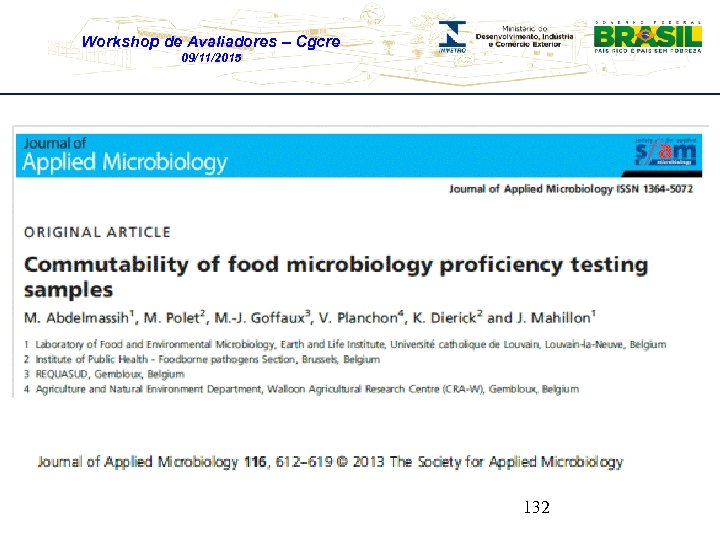 Workshop de Avaliadores – Cgcre 09/11/2015 132 