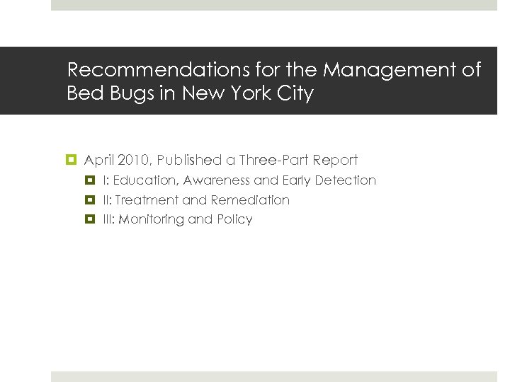 Recommendations for the Management of Bed Bugs in New York City April 2010, Published