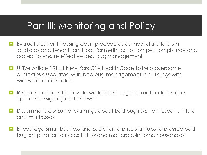 Part III: Monitoring and Policy Evaluate current housing court procedures as they relate to