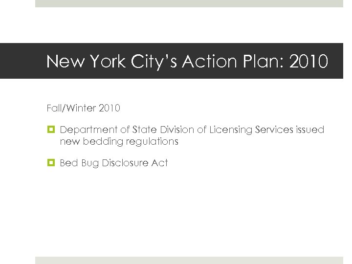 New York City’s Action Plan: 2010 Fall/Winter 2010 Department of State Division of Licensing