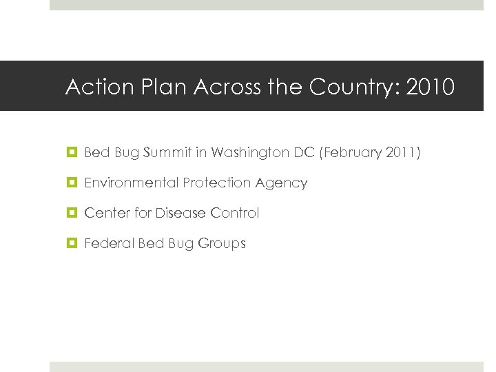 Action Plan Across the Country: 2010 Bed Bug Summit in Washington DC (February 2011)