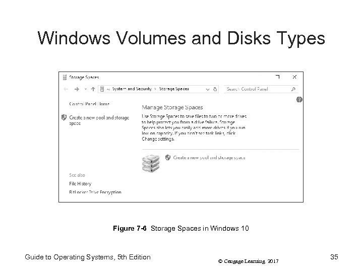 Windows Volumes and Disks Types Figure 7 -6 Storage Spaces in Windows 10 Guide