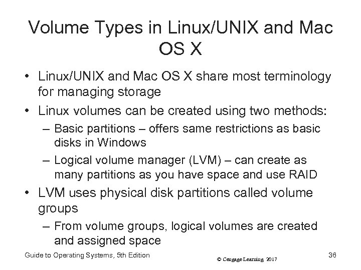 Volume Types in Linux/UNIX and Mac OS X • Linux/UNIX and Mac OS X
