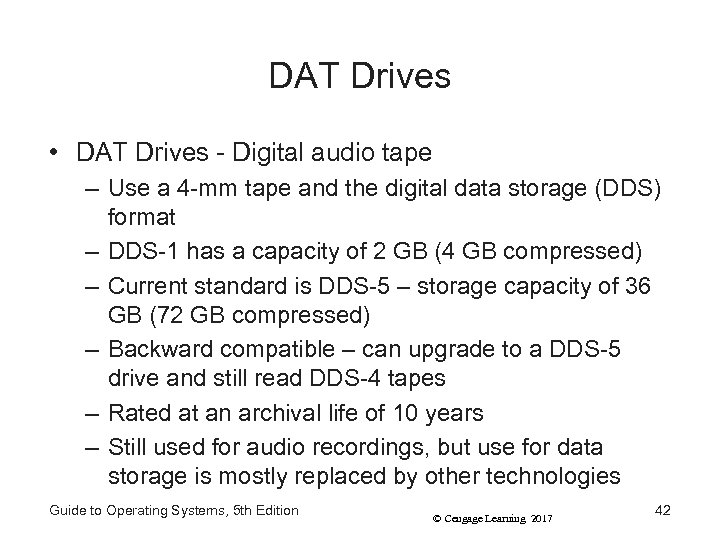 DAT Drives • DAT Drives - Digital audio tape – Use a 4 -mm