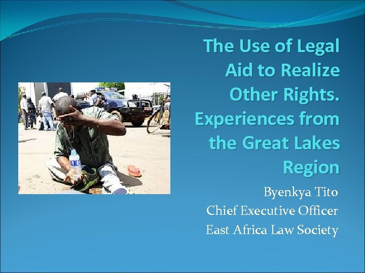 The Use of Legal Aid to Realize Other Rights. Experiences from the Great Lakes