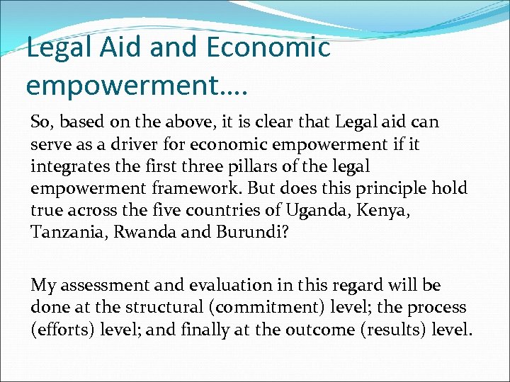 Legal Aid and Economic empowerment…. So, based on the above, it is clear that