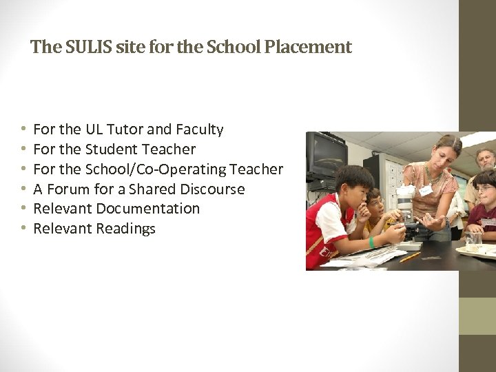 The SULIS site for the School Placement • • • For the UL Tutor